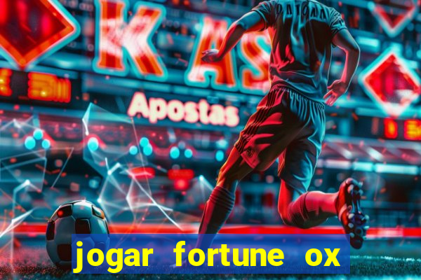 jogar fortune ox demo gratis