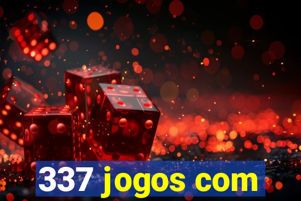 337 jogos com