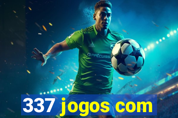 337 jogos com