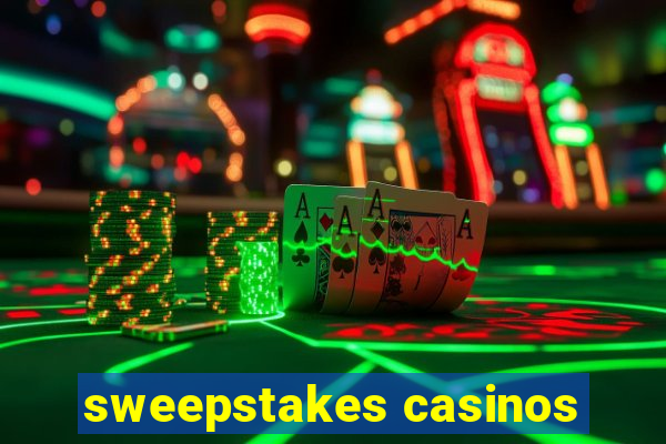 sweepstakes casinos