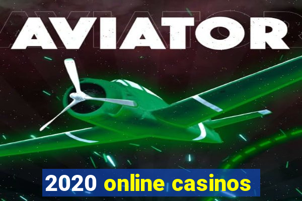 2020 online casinos