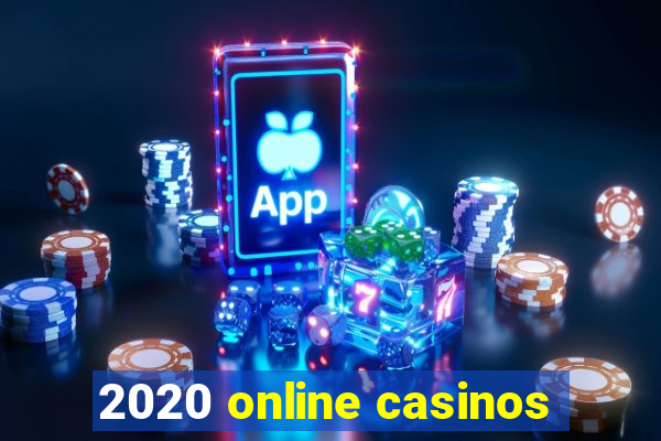 2020 online casinos