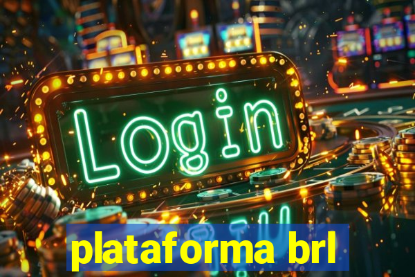 plataforma brl