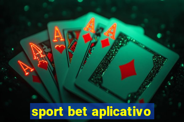 sport bet aplicativo