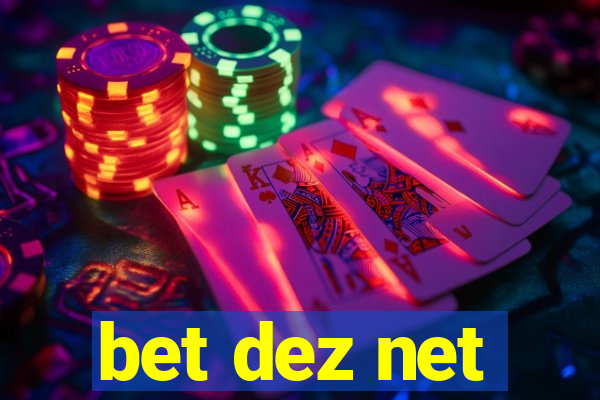 bet dez net