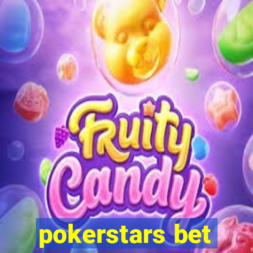 pokerstars bet