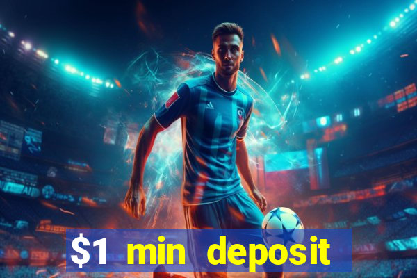 $1 min deposit casino australia