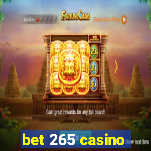 bet 265 casino