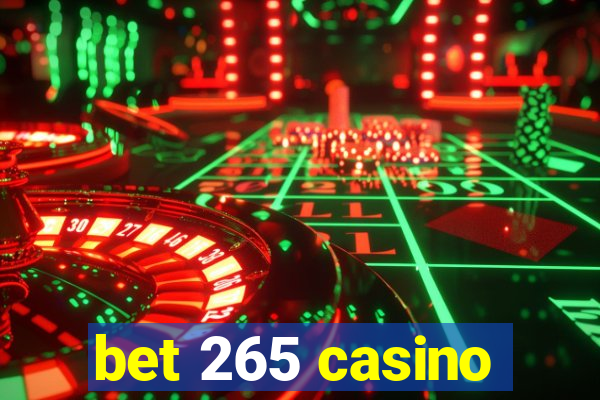 bet 265 casino