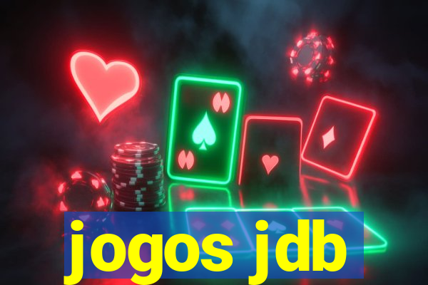 jogos jdb