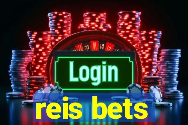 reis bets