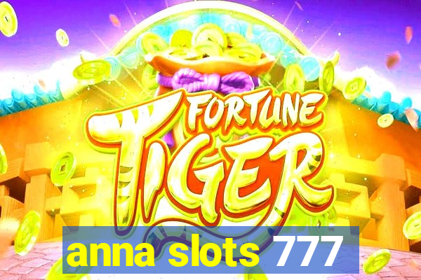 anna slots 777