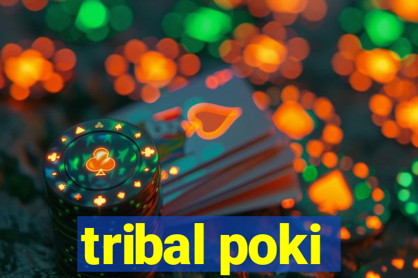 tribal poki