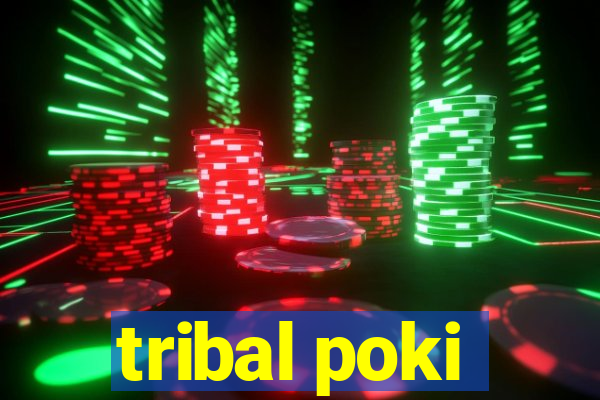 tribal poki