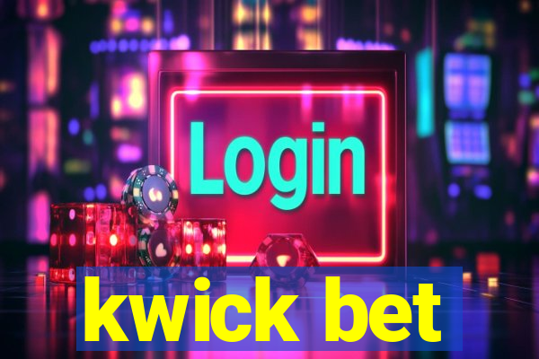 kwick bet