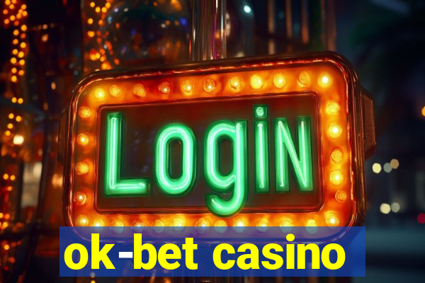 ok-bet casino