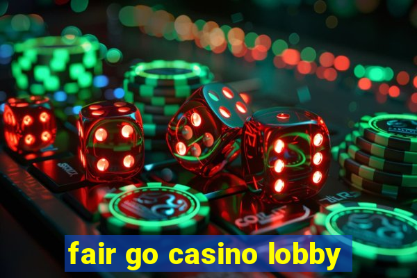 fair go casino lobby