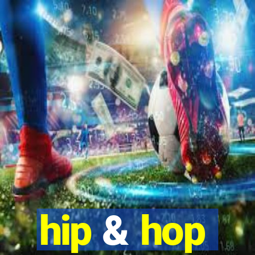 hip & hop