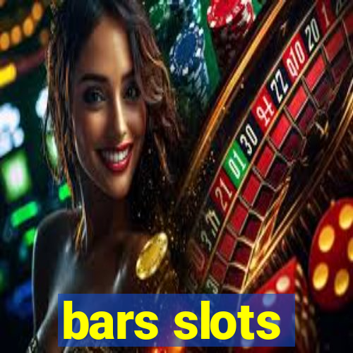 bars slots