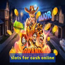 slots for cash online