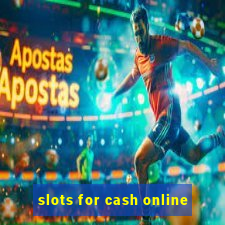 slots for cash online