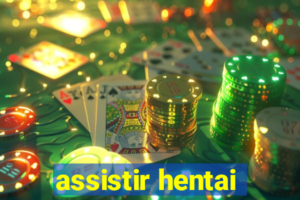 assistir hentai