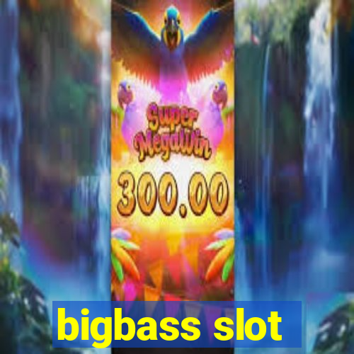 bigbass slot