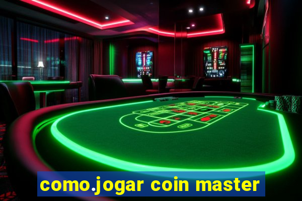 como.jogar coin master