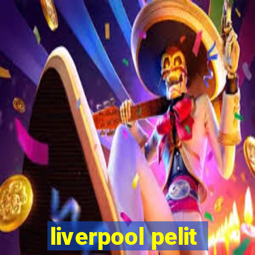 liverpool pelit