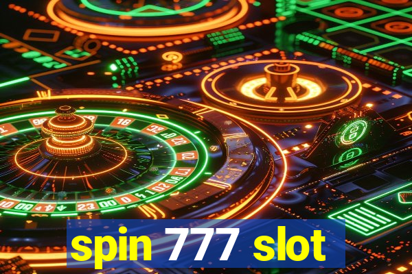 spin 777 slot