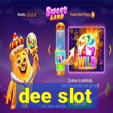 dee slot