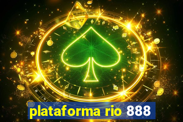 plataforma rio 888