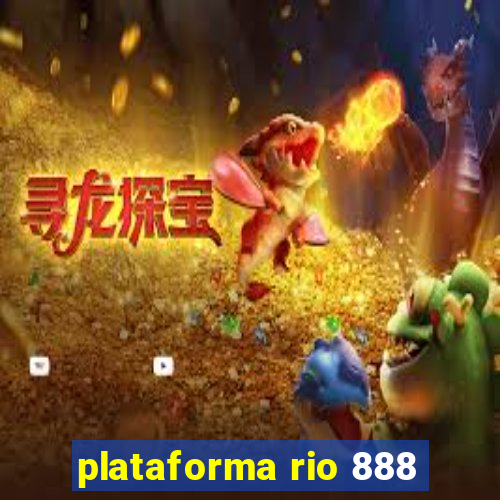 plataforma rio 888