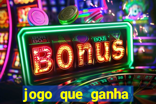 jogo que ganha dinheiro de verdade sem depositar