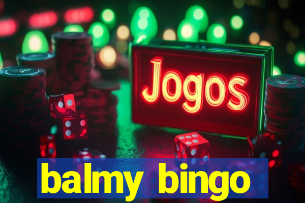 balmy bingo