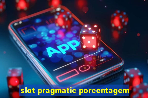 slot pragmatic porcentagem