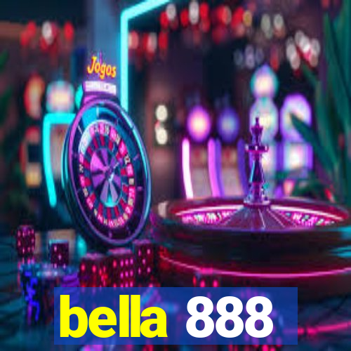 bella 888