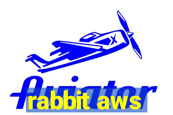 rabbit aws