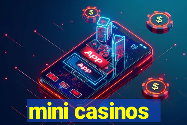 mini casinos