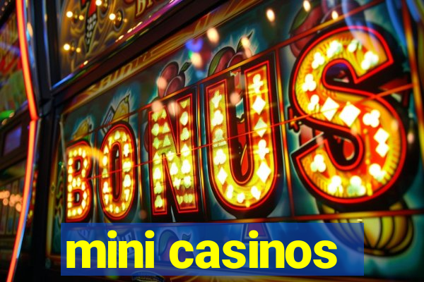 mini casinos