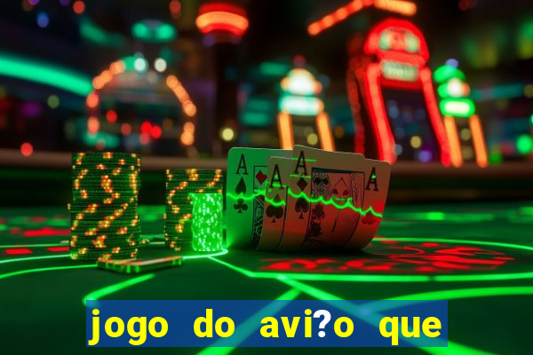 jogo do avi?o que ganha dinheiro de verdade