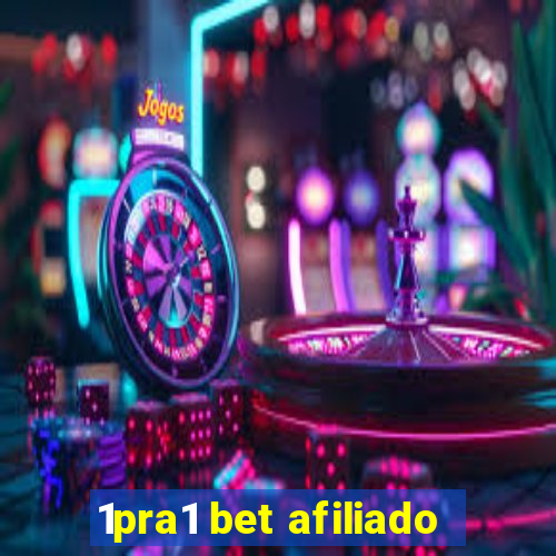 1pra1 bet afiliado