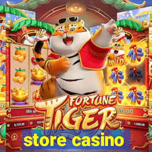 store casino