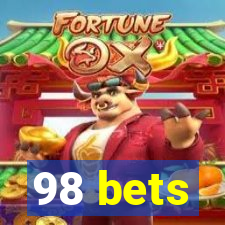 98 bets