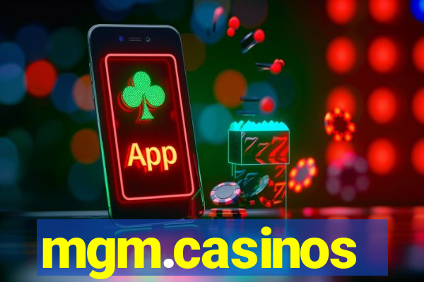 mgm.casinos