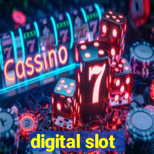 digital slot