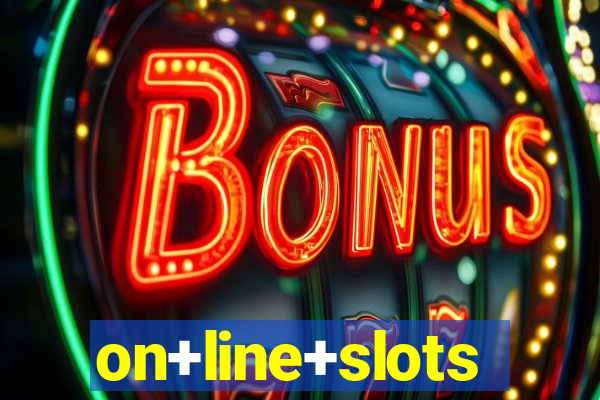 on+line+slots