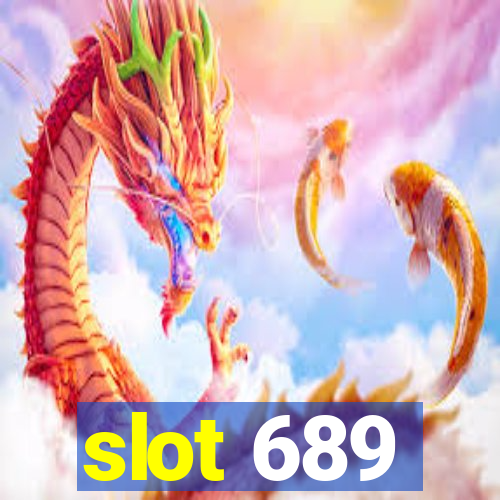 slot 689