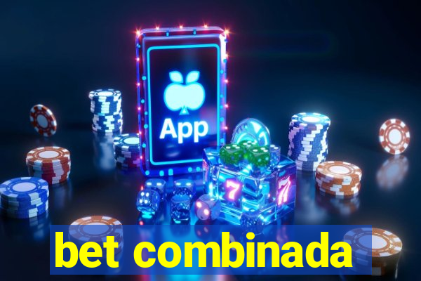 bet combinada