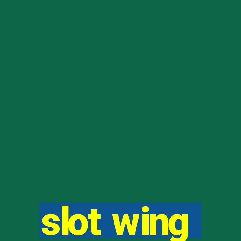 slot wing